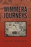 E-Book (epub) Wimmera Journeys von Anne Brown