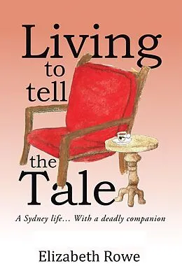 E-Book (epub) Living to Tell the Tale von Elizabeth Rowe