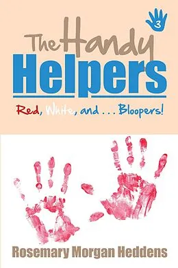 E-Book (epub) The Handy Helpers von Rosemary Morgan Heddens