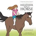 E-Book (epub) Heather Has a Horse von Christie Coffee Grant, Kenn Yapsangco