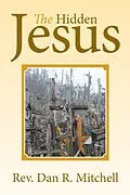 E-Book (epub) The Hidden Jesus von Dan R. Mitchell