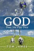 E-Book (epub) God Does Not Play Dice von Tom James