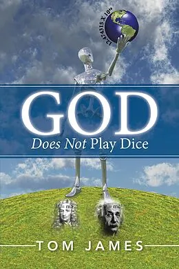 E-Book (epub) God Does Not Play Dice von Tom James