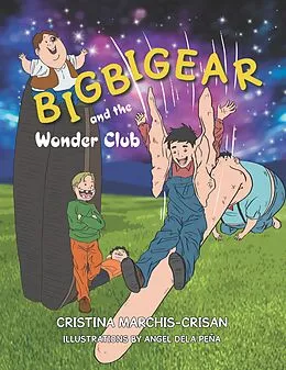 E-Book (epub) Bigbigear and the Wonder Club von Cristina Marchis-Crisan