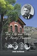 E-Book (epub) The Life and Times of Henry Plummer von Linda Buxbaum