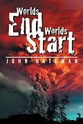 E-Book (epub) Worlds End Worlds Start von John Bateman