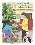 E-Book (epub) Towhead and the Christmas Tree von Helen L. Merrell