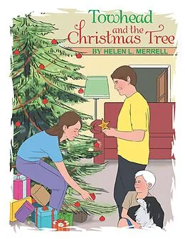 E-Book (epub) Towhead and the Christmas Tree von Helen L. Merrell