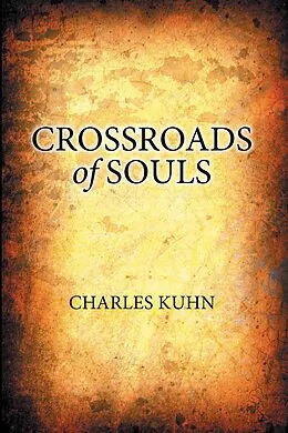 E-Book (epub) Crossroads of Souls von Charles Kuhn
