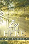 E-Book (epub) I'M Still Here von Jon Turner
