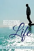 E-Book (epub) Reflections on Life von Carmine Dapice