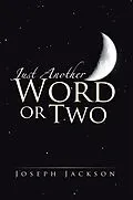E-Book (epub) Just Another Word or Two von Joseph Jackson