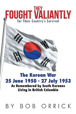 E-Book (epub) They Fought Valiantly for Their Country'S Survival von Bob Orrick