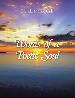E-Book (epub) Words of a Poetic Soul von Brenda Marrie Cole