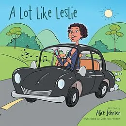 E-Book (epub) A Lot Like Leslie von Alice Johnson