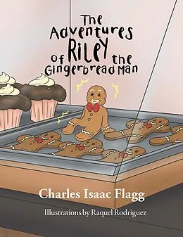 E-Book (epub) The Adventures of Riley the Gingerbread Man von Charles Isaac Flagg