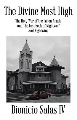 E-Book (epub) The Divine Most High:The Holy War of the Fallen Angels and the Lost Book of Nightwolf and Nightwing von Jerrold Banks