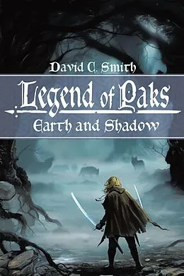 E-Book (epub) The Legend of Paks von David C. Smith