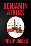 E-Book (epub) Benjamin Atkins von Philip James