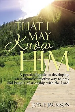 E-Book (epub) That I May Know Him von Joyce Jackson