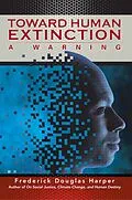 E-Book (epub) Toward Human Extinction von Frederick Douglas Harper