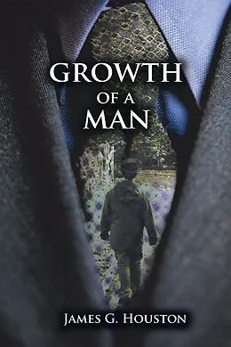 E-Book (epub) Growth of a Man von James G. Houston