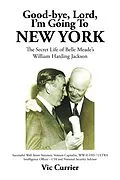 E-Book (epub) Good-Bye, Lord, I'M Going to New York von Vic Currierv