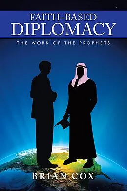 E-Book (epub) Faith-Based Diplomacy von Brian Cox