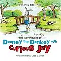 E-Book (epub) The Adventures of Dooney the Donkey with Curious Jay von Pearnel Bell