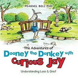 E-Book (epub) The Adventures of Dooney the Donkey with Curious Jay von Pearnel Bell