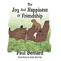 E-Book (epub) The Joy and Happiness of Friendship von Paul Bernard