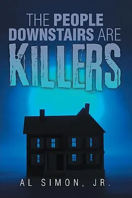E-Book (epub) The People Downstairs Are Killers von Al Simon