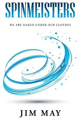 E-Book (epub) Spinmeisters von Jim May
