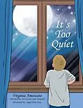 E-Book (epub) It'S Too Quiet von Virginia Amoscato