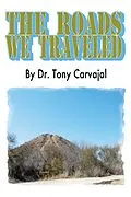 E-Book (epub) The Roads We Travelled von Tony Carvajal