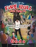E-Book (epub) Looking for the Fire Bull La Paz Patron'S Fair von Godo