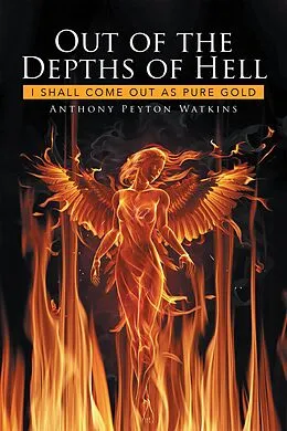 E-Book (epub) Out of the Depths of Hell von Anthony Peyton Watkins