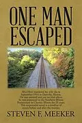 E-Book (epub) One Man Escaped von Steven F. Meeker