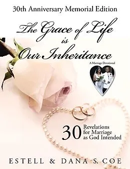 E-Book (epub) The Grace of Life Is Our Inheritance von Estell, Dana S. Coe