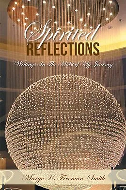 E-Book (epub) Spirited Reflections von Margo K. Freeman-Smith