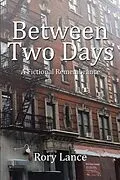 E-Book (epub) Between Two Days von Rory Lance