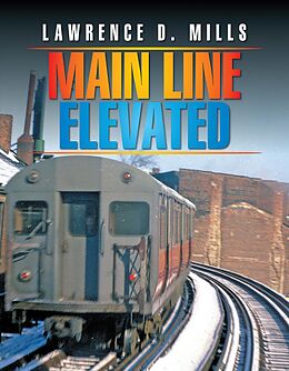 eBook (epub) Main Line Elevated de Lawrence D. Mills