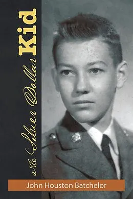 E-Book (epub) The Silver Dollar Kid von John Houston Batchelor