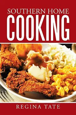 E-Book (epub) Southern Home Cooking von Regina Tate
