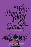 E-Book (epub) Who Promised You a Rose Garden? von Julianne Cooper