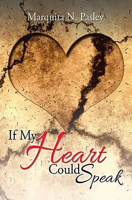 E-Book (epub) If My Heart Could Speak von Marquita N. Pasley