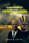 E-Book (epub) Warning Before Destruction von Donna Smith