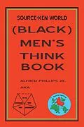 E-Book (epub) Source-Ken World (Black) Men'S Think Book von Alfred Phillips Jr.