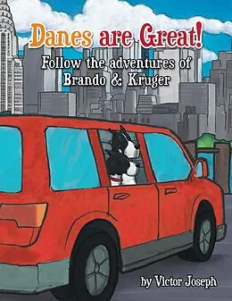 E-Book (epub) Danes Are Great! Follow the Adventures of Brando & Kruger von Victor Joseph