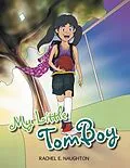 E-Book (epub) My Little Tomboy von Rachel E. Naughton